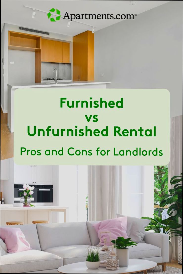 Furnished vs. unfurnished rentals: Which is better for landlords? preview