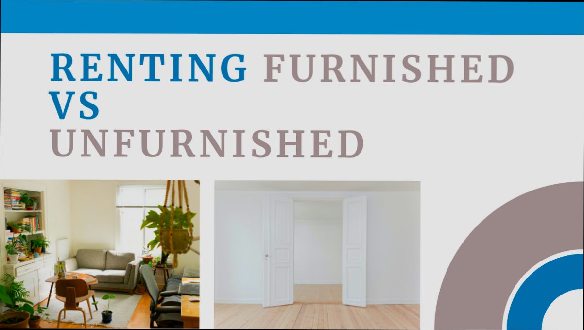 Furnished vs. unfurnished rentals: Which is better for landlords? - 7